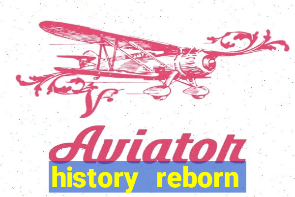 history reborn remover carta