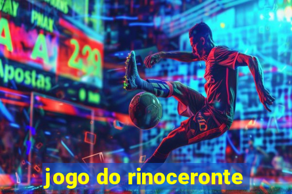 jogo do rinoceronte