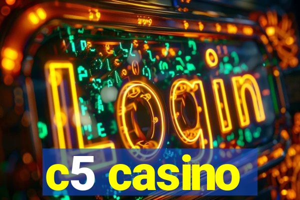 c5 casino