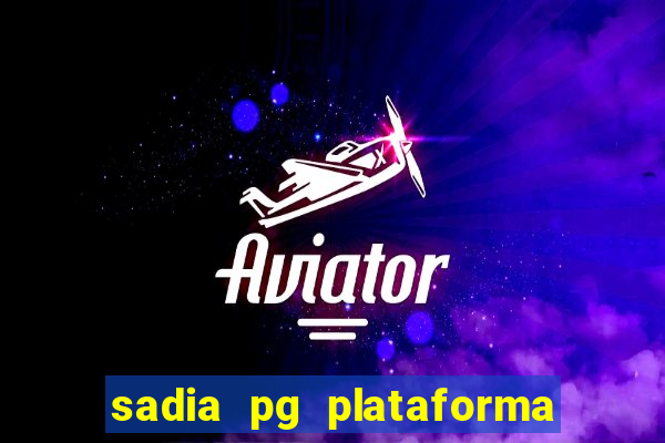 sadia pg plataforma de jogos