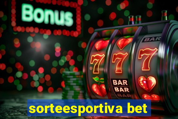 sorteesportiva bet