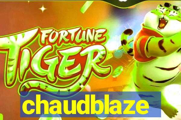 chaudblaze