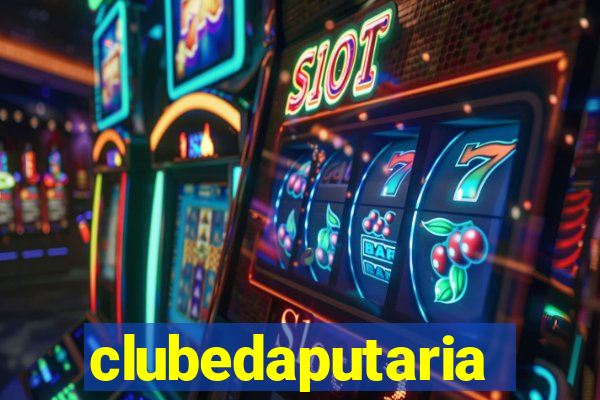 clubedaputaria