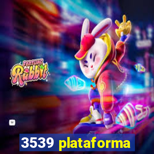 3539 plataforma