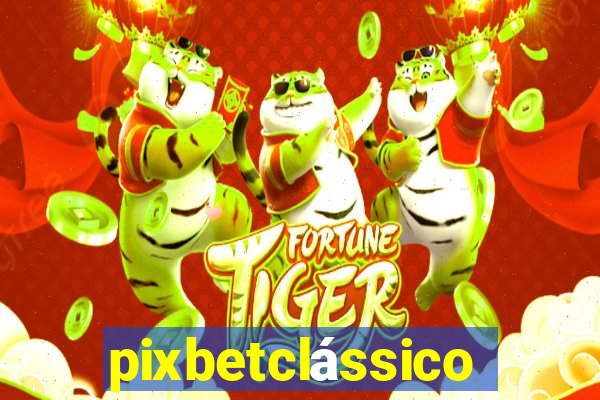 pixbetclássico