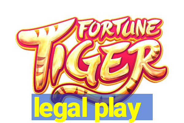 legal play