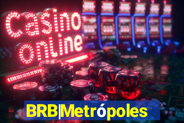 BRB|Metrópoles