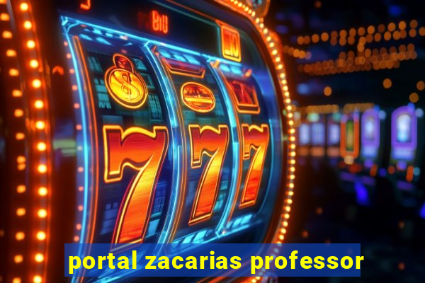 portal zacarias professor