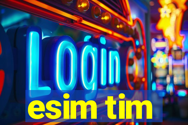 esim tim