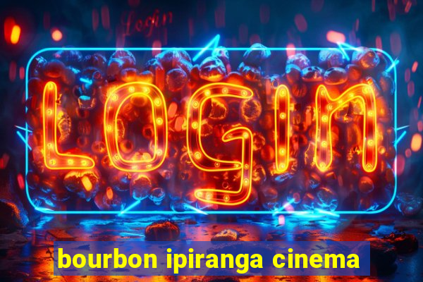 bourbon ipiranga cinema