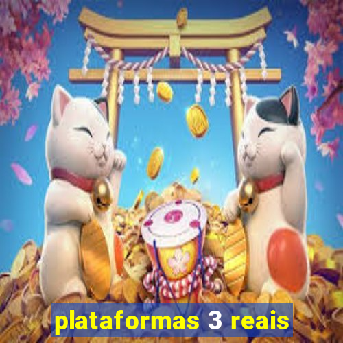 plataformas 3 reais