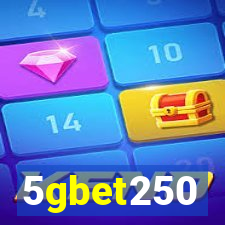 5gbet250