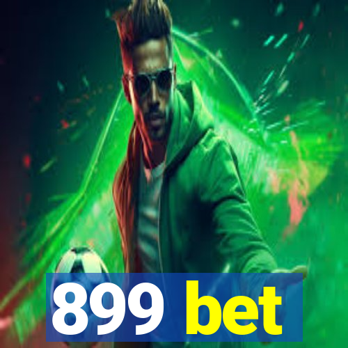 899 bet