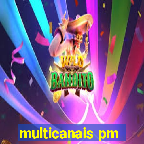 multicanais pm