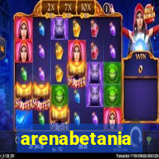 arenabetania