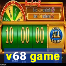 v68 game