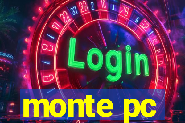 monte pc