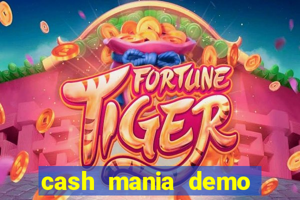 cash mania demo live bet