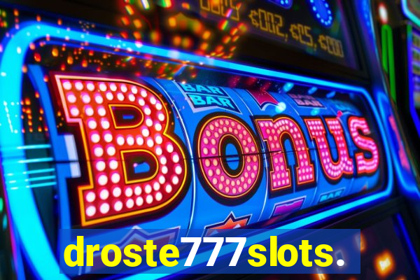 droste777slots.com