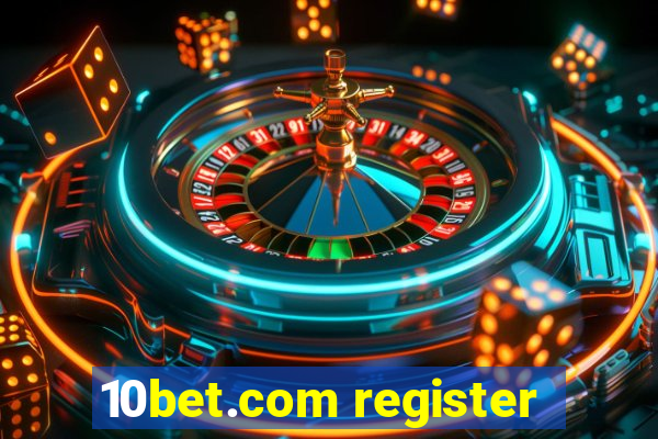 10bet.com register