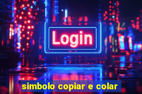 simbolo copiar e colar