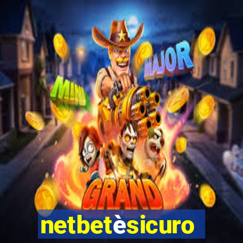 netbetèsicuro