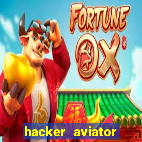 hacker aviator aposta ganha