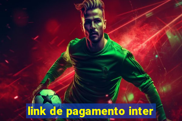 link de pagamento inter