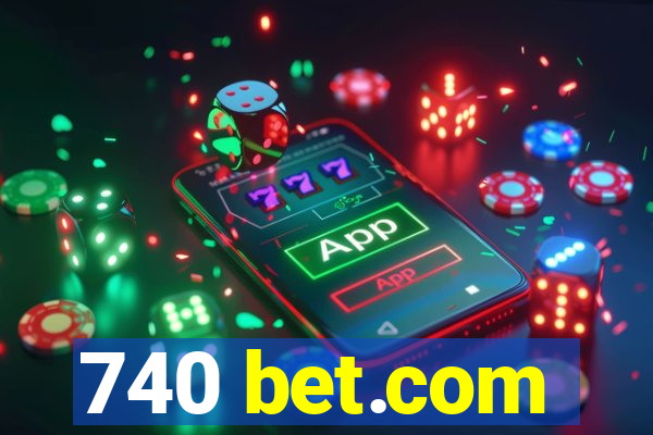 740 bet.com