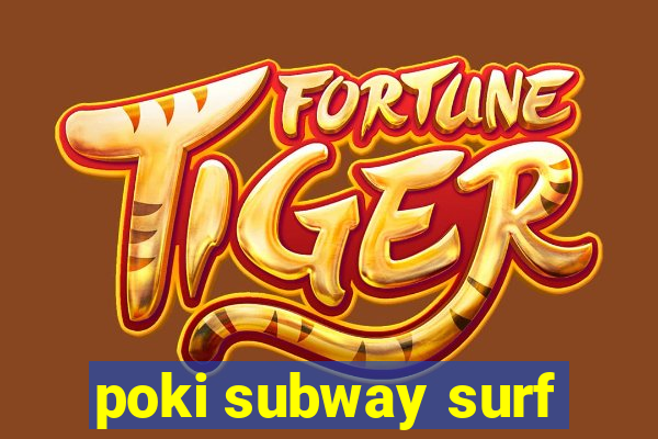 poki subway surf