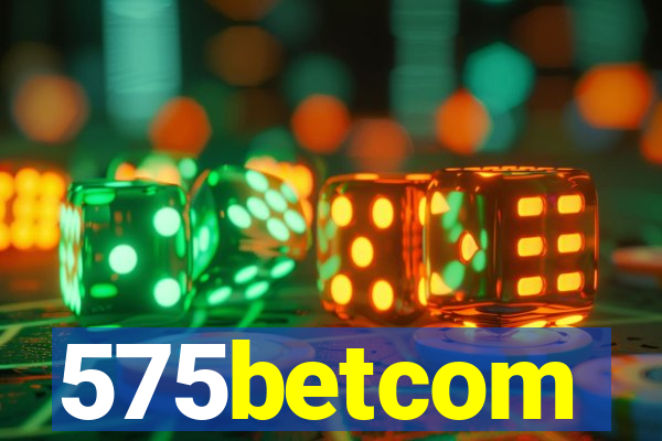 575betcom