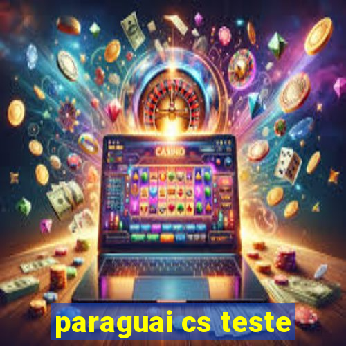 paraguai cs teste