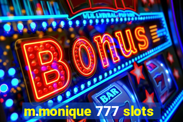 m.monique 777 slots