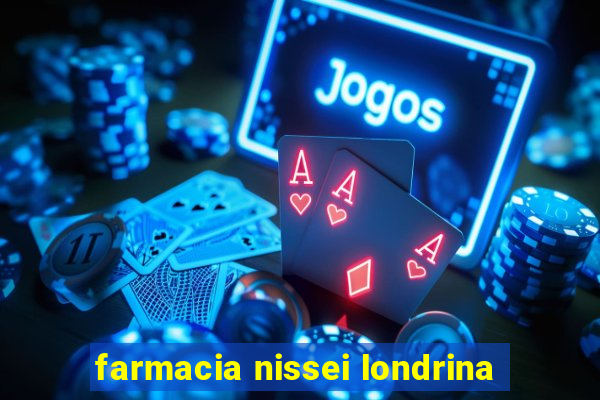 farmacia nissei londrina