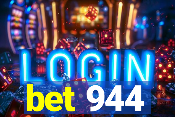 bet 944