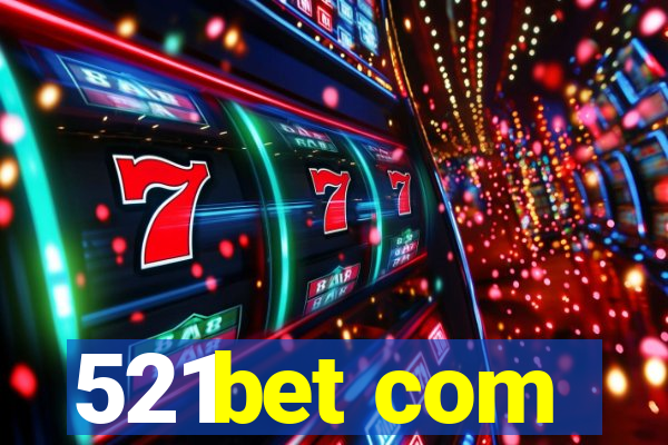 521bet com