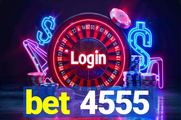 bet 4555