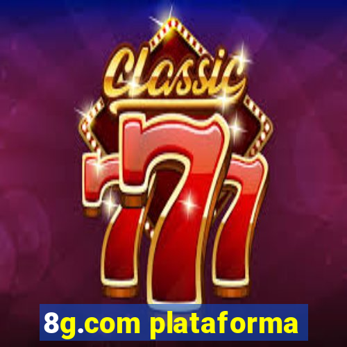 8g.com plataforma