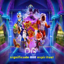 significado 888 espiritual