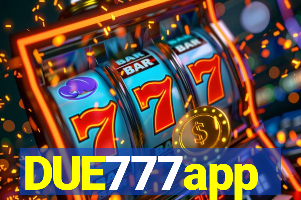 DUE777app