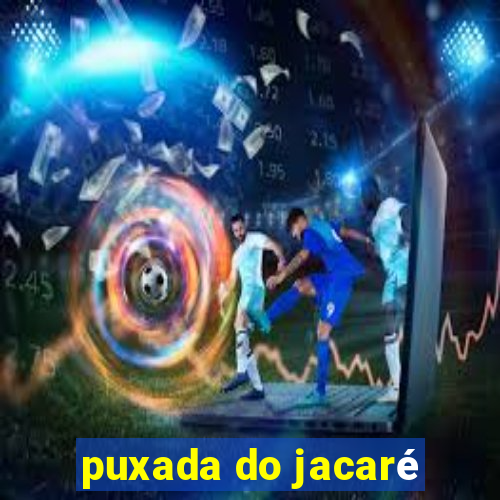 puxada do jacaré