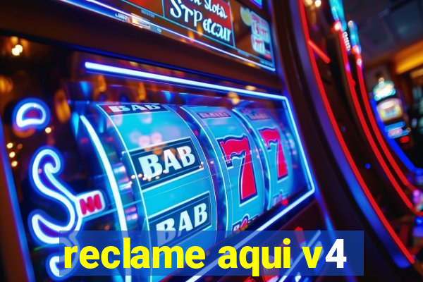 reclame aqui v4