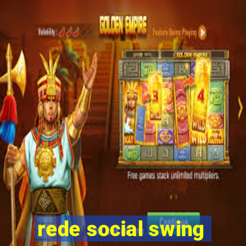 rede social swing