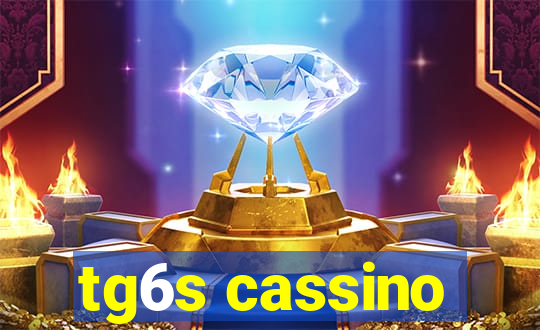 tg6s cassino