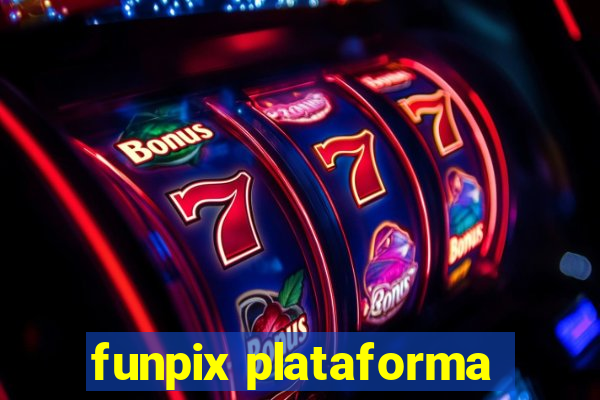 funpix plataforma