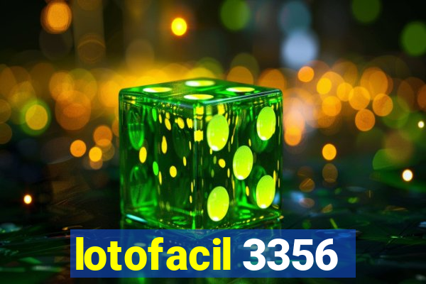 lotofacil 3356