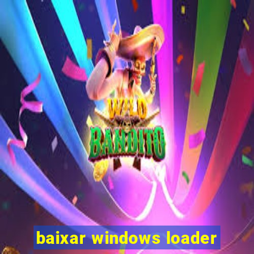 baixar windows loader