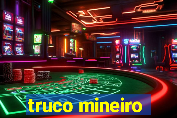 truco mineiro