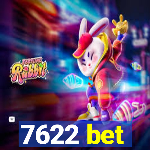 7622 bet