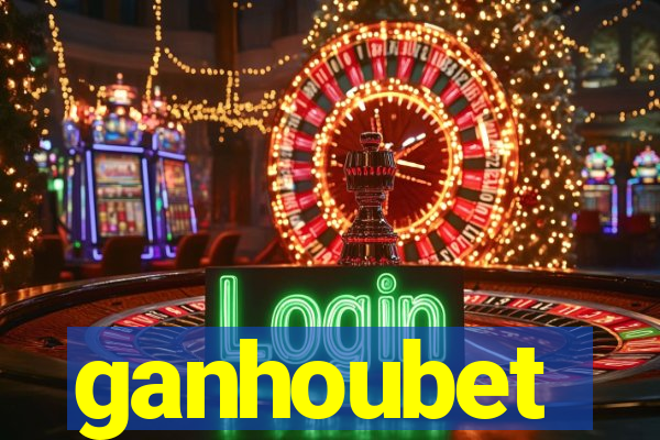 ganhoubet